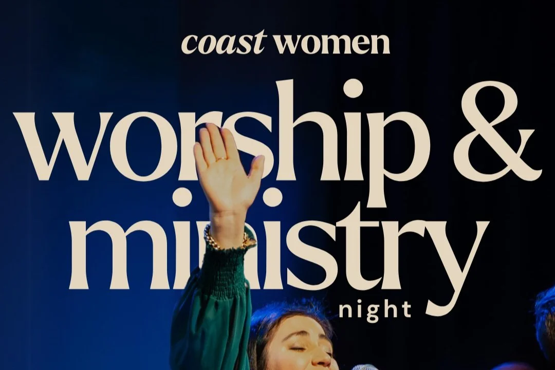 Coast Women Worship and Ministry Night