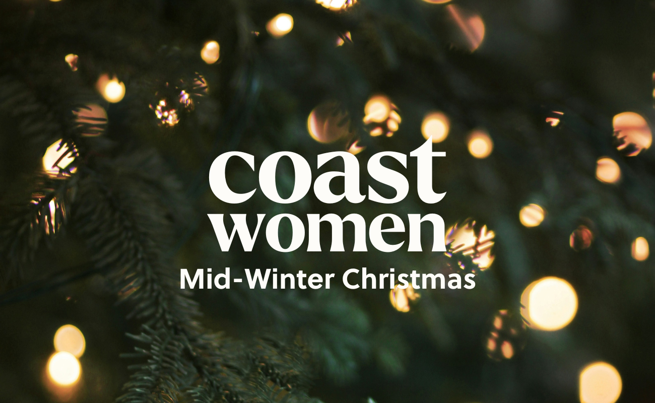 Coast Women: Mid-Winter Christmas Night