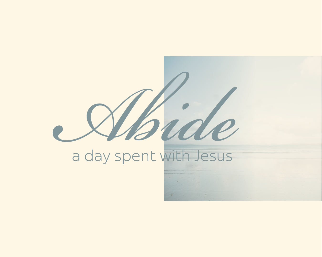 Abide: A Day Spent With Jesus