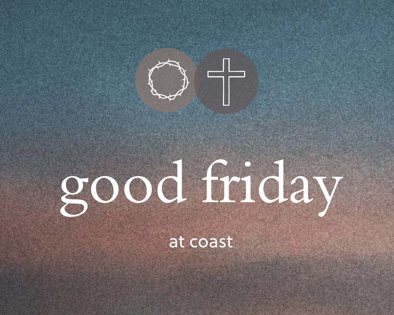 Good Friday - Journey to the Cross