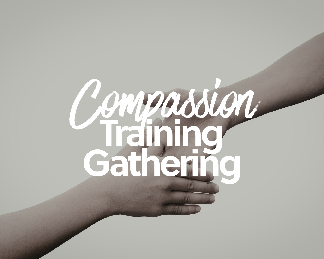 Compassion Training Gathering