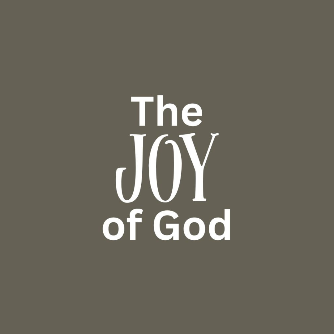 The JOY of God | Annaliese Phipps
