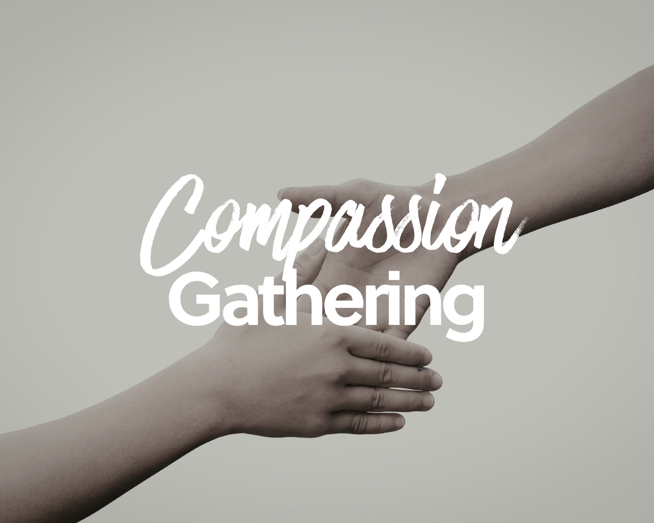 Compassion Gathering