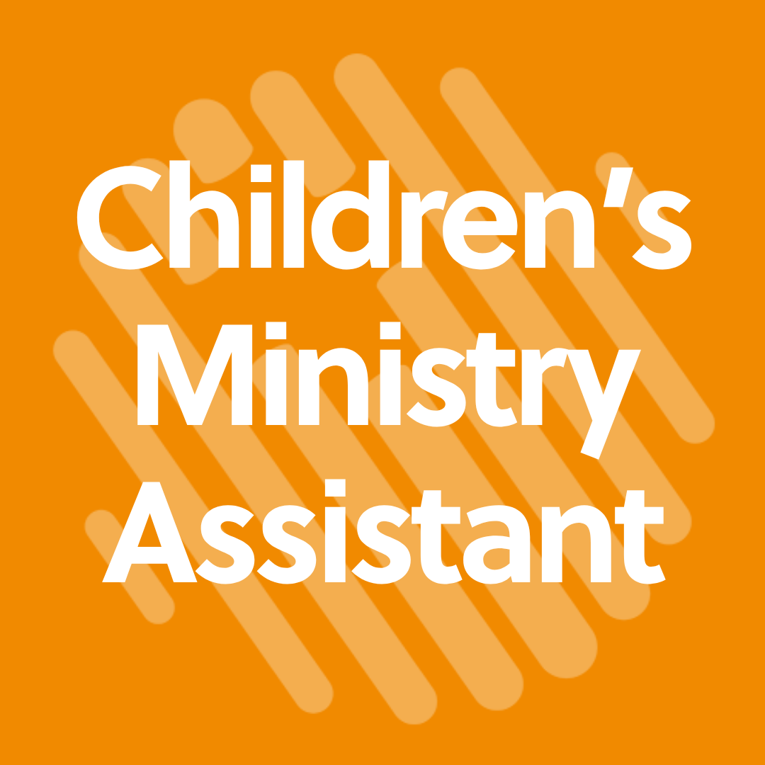 Children's Ministry Assistant (Part-time 8 hours)