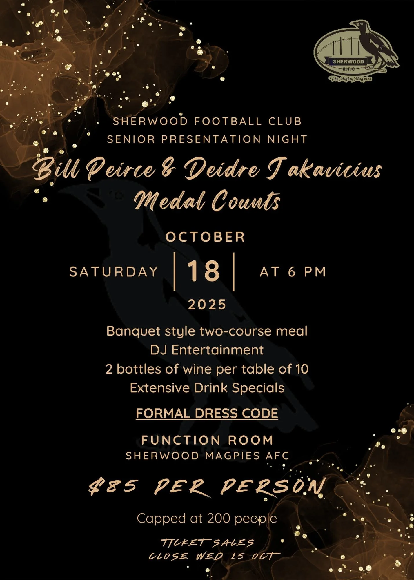 BILL PEIRCE &amp; DEIDRE JAKAVICIUS MEDAL NIGHT 🥇🥇

The 2025 Senior Presentation Night is now set for Saturday, October 18 in the magnificently refurbished Function Room at the Magpies.

Tickets $85 pp include:
- Exceptional quality 2 course meal (