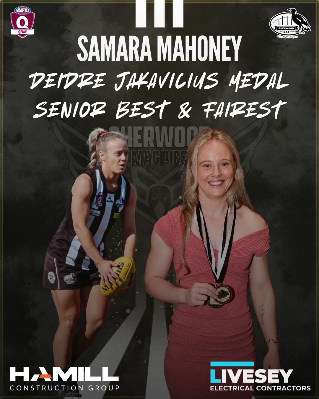 QFAW DIVISION 1 SENIORS AWARDS - 2026 🏅

It was a runaway victory for Samara Mahoney in the Deidre Jakavicius Medal Count, with a final margin of 43 votes.  Samara  also won the 2025  Division 1 League Best &amp; Fairest and is now a 4 time Senior B