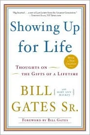 Showing Up For Life - Bill Gates Sr.