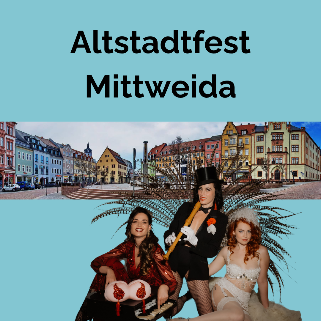 Burlesque Stories - Altstadtfest Mittweida