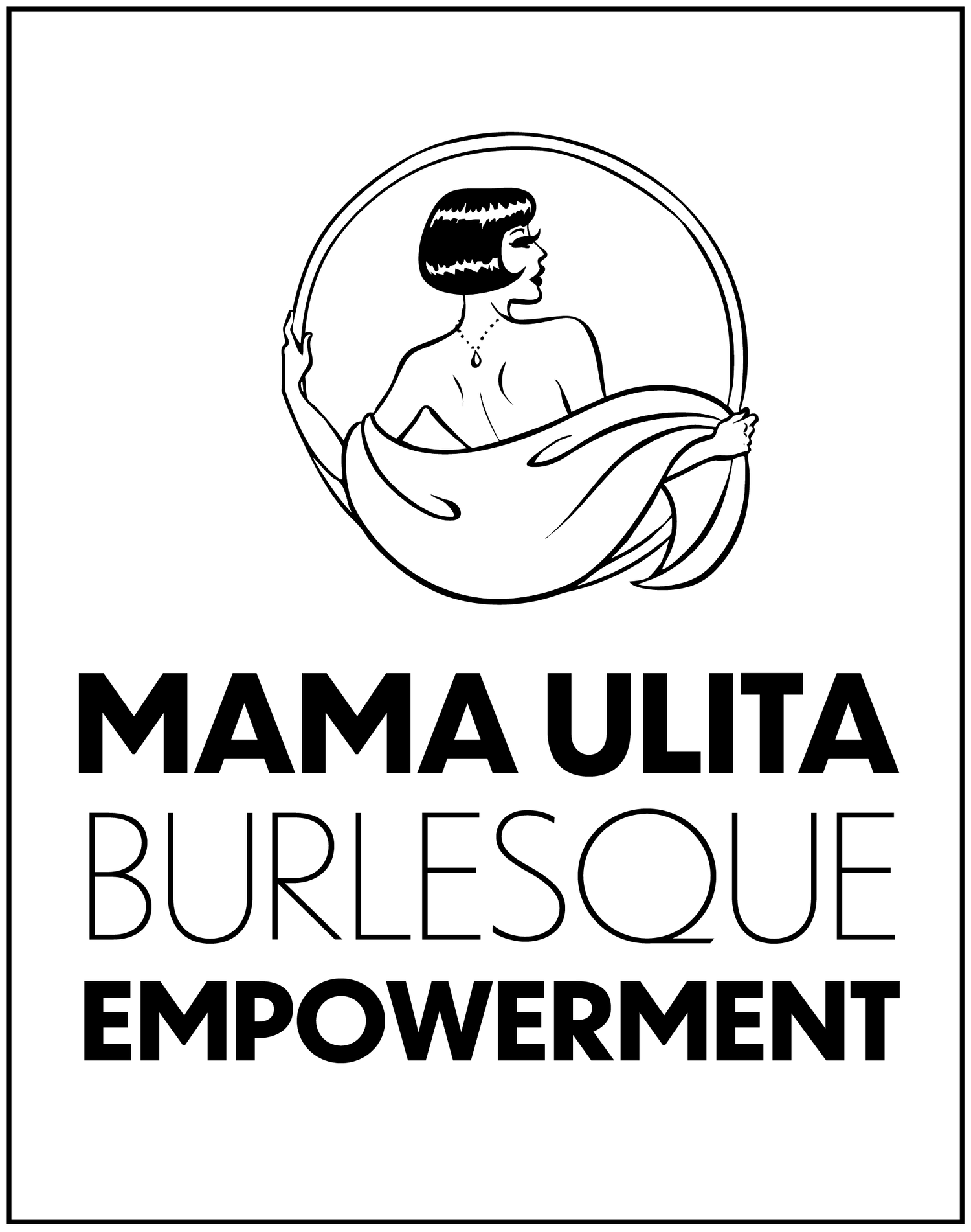 Mama Ulita Burlesque Empowerment