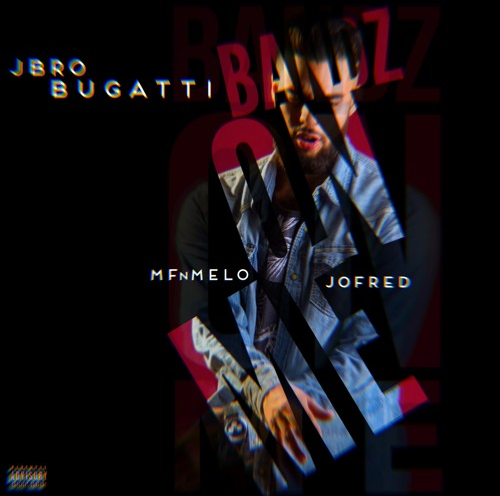 JBRO BUGATTI - BANDZ ON ME
