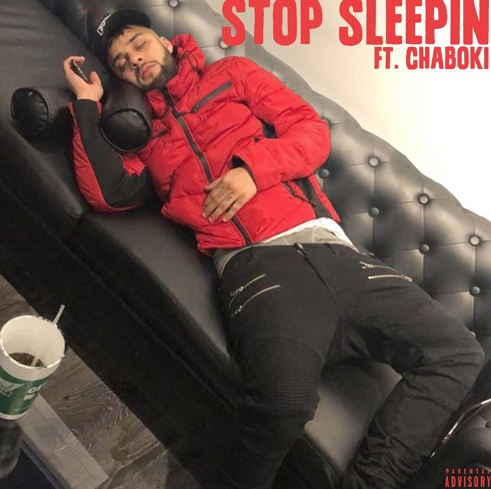 JBRO BUGATTI - STOP SLEEPIN FT. CHABOKI