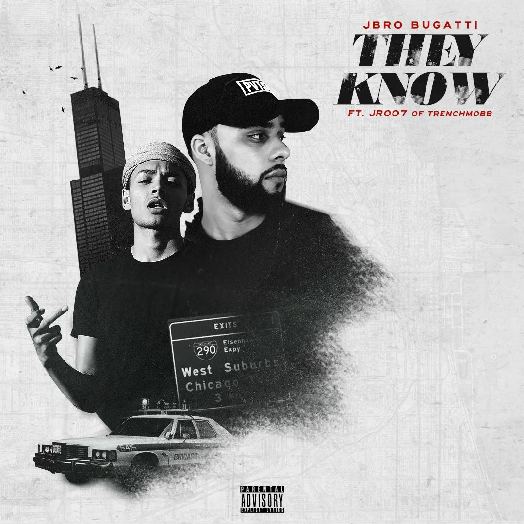 JBRO BUGATTI - THEY KNOW FEAT. JR007 OF TRENCHMOBB