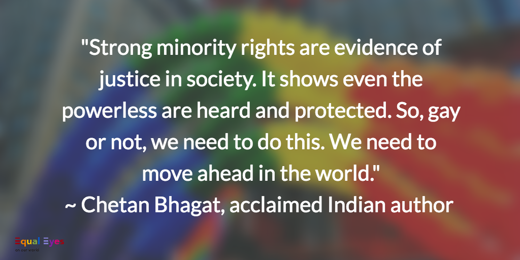   "Most developed and free nations of the world accept homosexuality, as they should. If we want to be one of them one day, it is time to start behaving like we belong in the modern world. Strong minority rights are evidence of justice in society. It