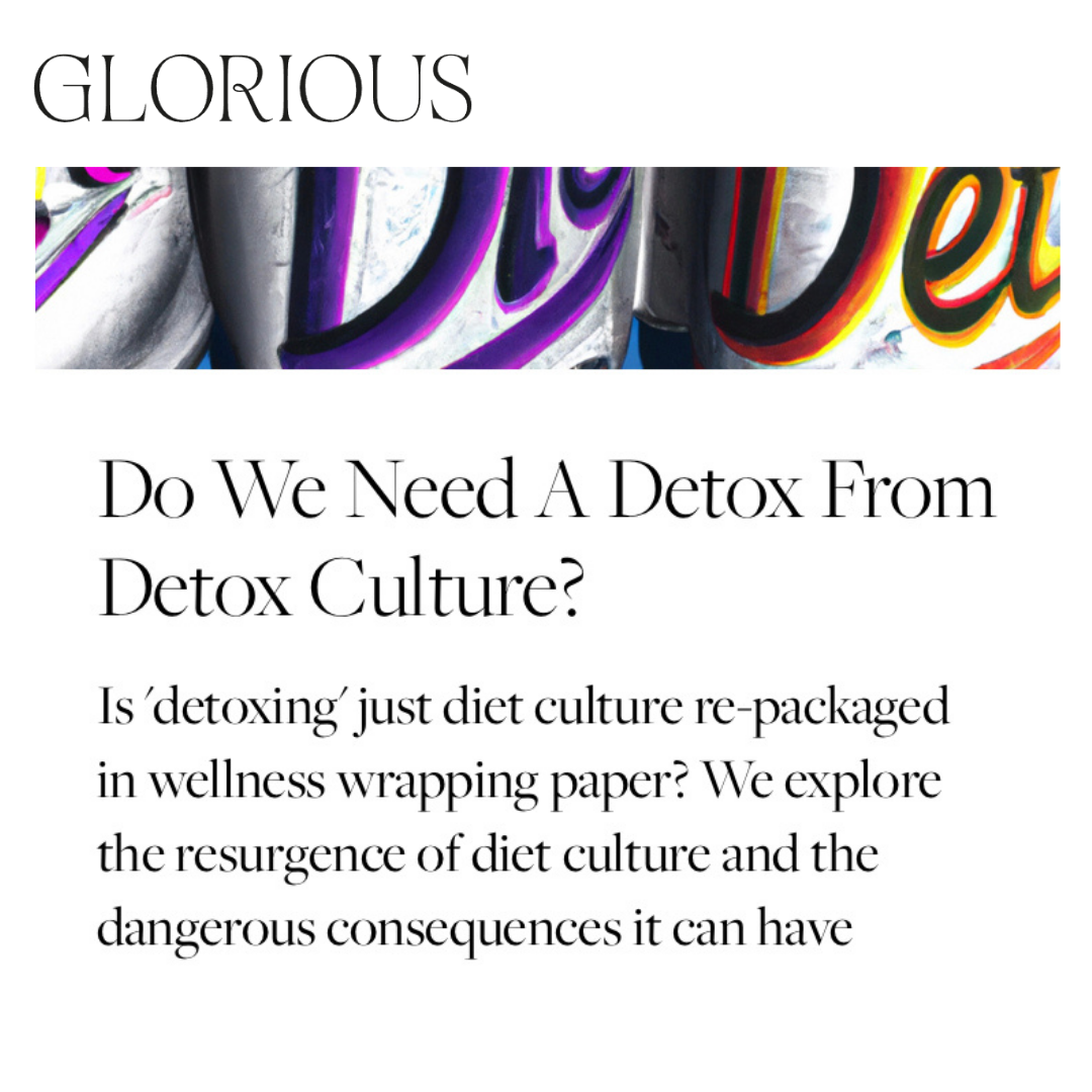 We Need A Detox From Detox Culture?