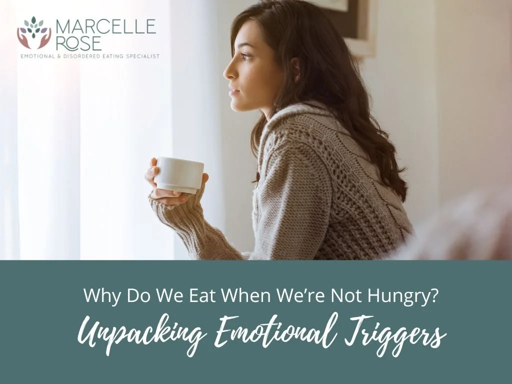 Why Do We Eat When We’re Not Hungry? Understanding Your Emotional Triggers