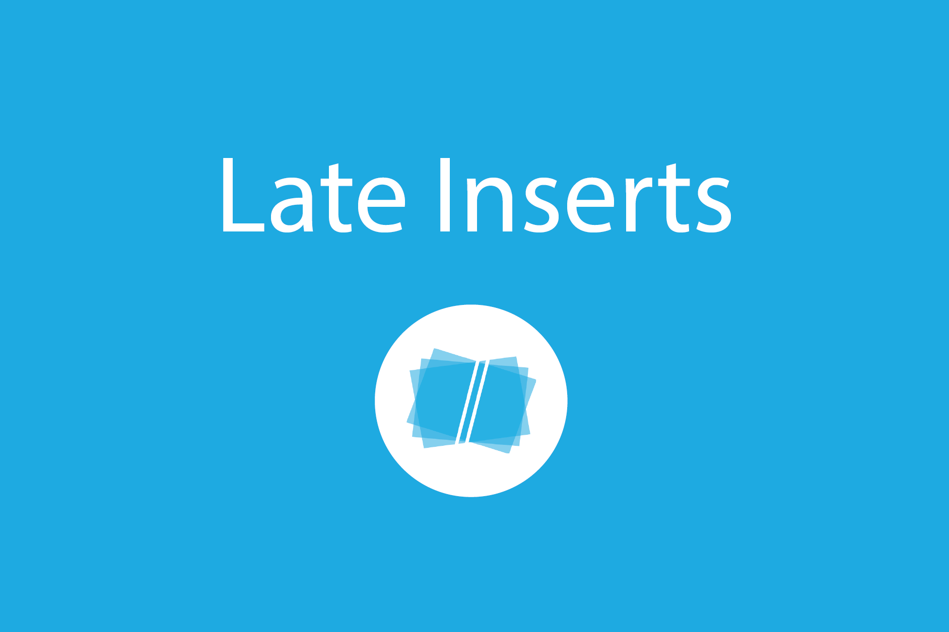 Late_Inserts.png