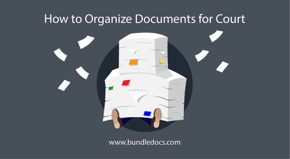 How To Organize Documents for Court — Bundledocs