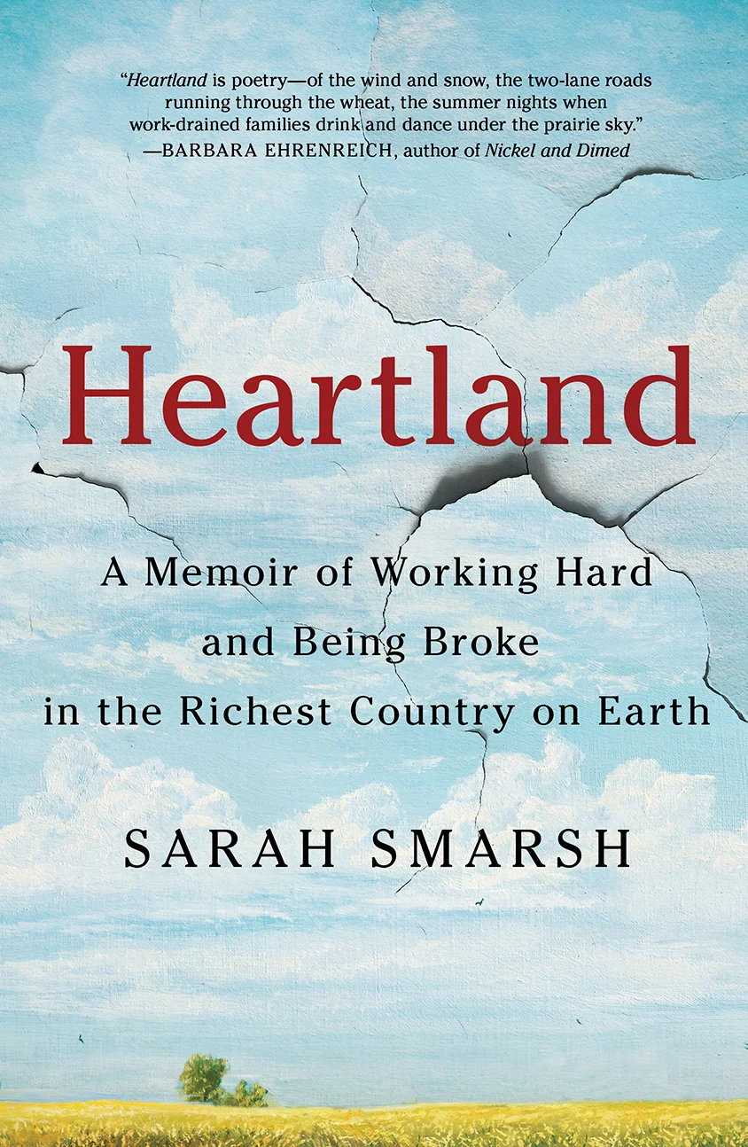 Heartland by Sarah Smarsh Scribner --- September 18, 2018