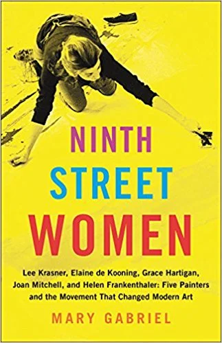 Ninth Street Women by Mary Gabriel Little, Brown --- September 25, 2018