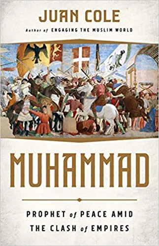 Muhammad by Juan Cole Nation Books --- October 9, 2018