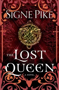 The Lost Queen by Signe Pike Touchstone --- September 4, 2018