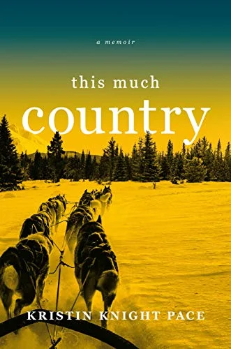 This Much Country by Kristin Knight Pace Grand Central —- March 5, 2019