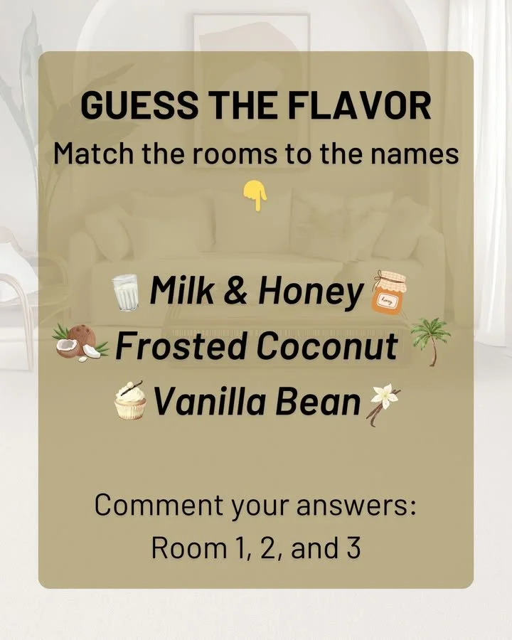 ☕🛋️ Cozy game time.

One of these rooms is Milk &amp; Honey.
One is Frosted Coconut.
One is Vanilla Bean. 🍦

Think you&rsquo;ve got an eye for design? 👀

Match the rooms to the names and comment your guesses in order &mdash; 
Example: 1 = Milk &am