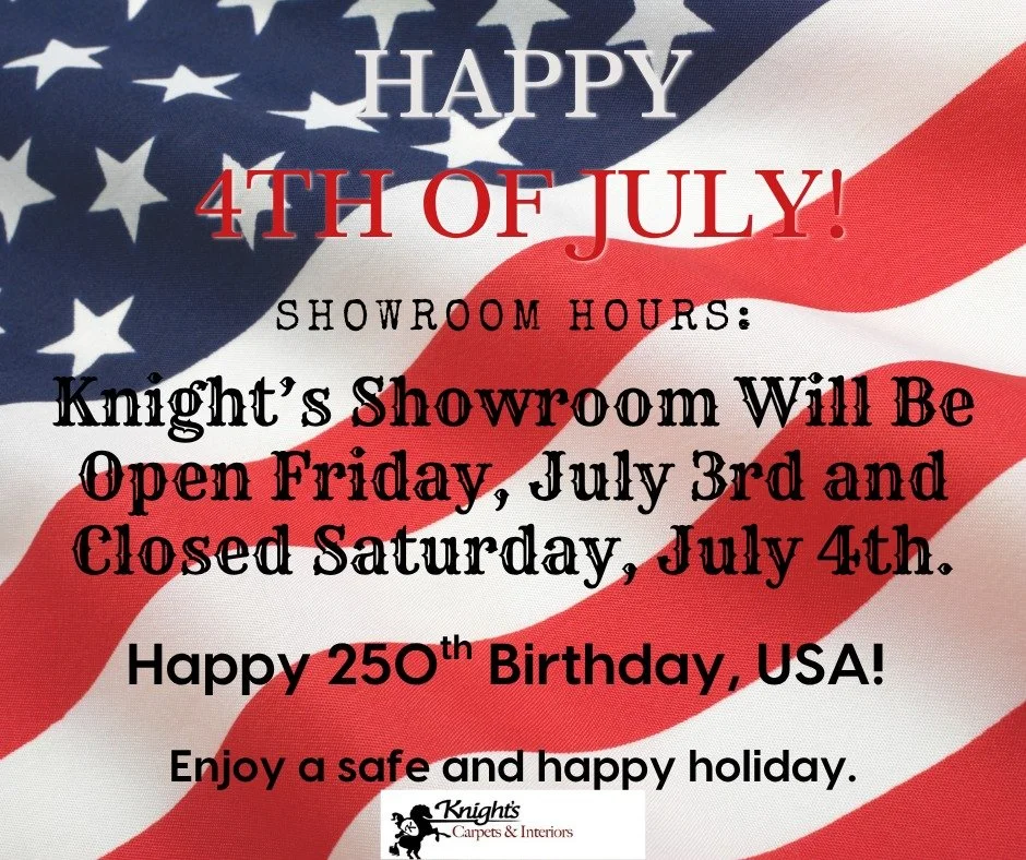 Knight's showroom will be open from ten to five on Friday, July 3rd, and we'll be closed for the 4th of July. 
As many of you will be celebrating the long holiday weekend, we leave you with this little ditty:
Don't go forth with a fifth on the 4th, o