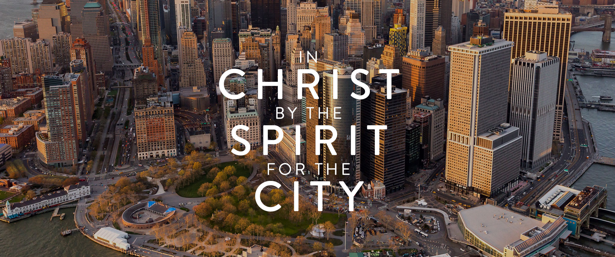 In Christ by the Spirit for the City