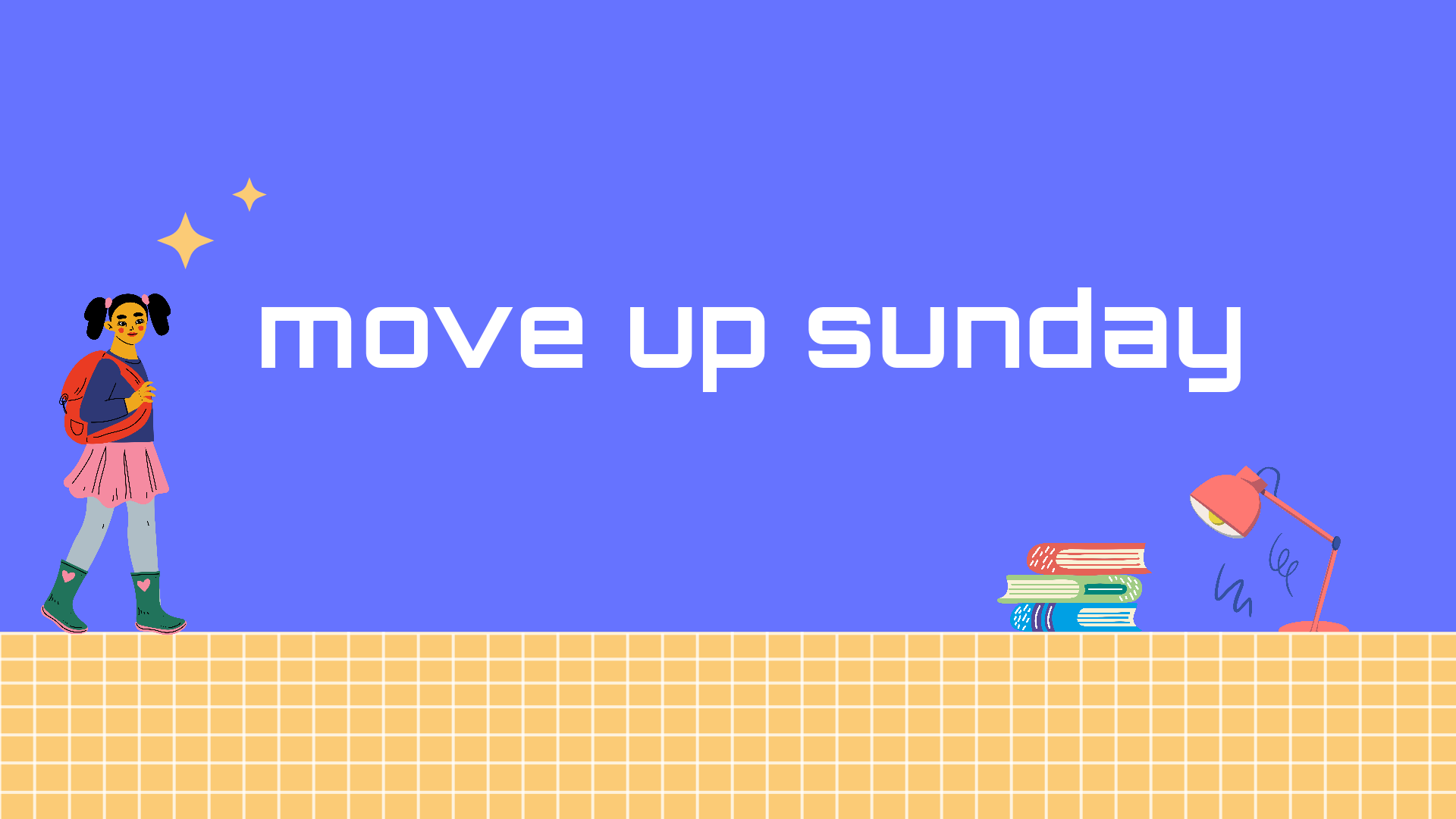 Move Up Sunday