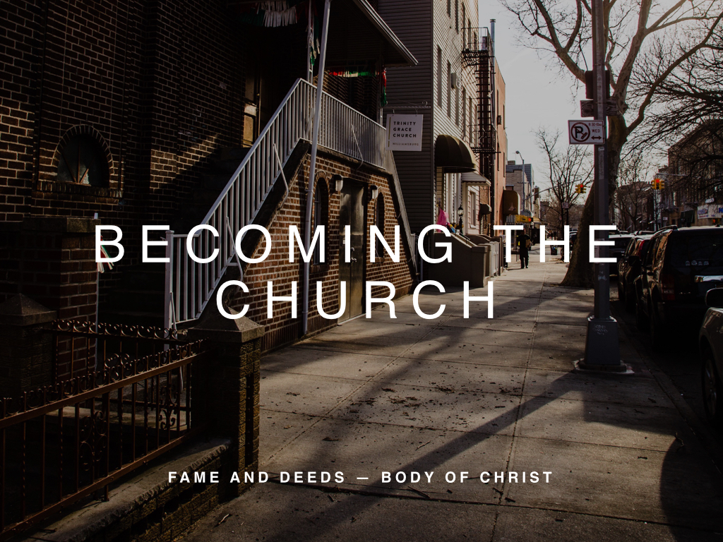 Becoming the Church is a two-week visionary teaching series for Trinity Grace Church Williamsburg. Midway through our first year as a church, we pause to remember our core motivation from Habakkuk 3:2 and consider the potential of the church as the Body of Christ in a global city.