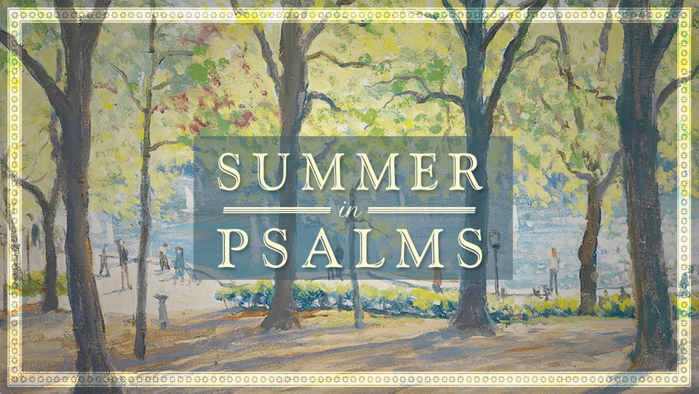 summer in psalms uws.jpeg