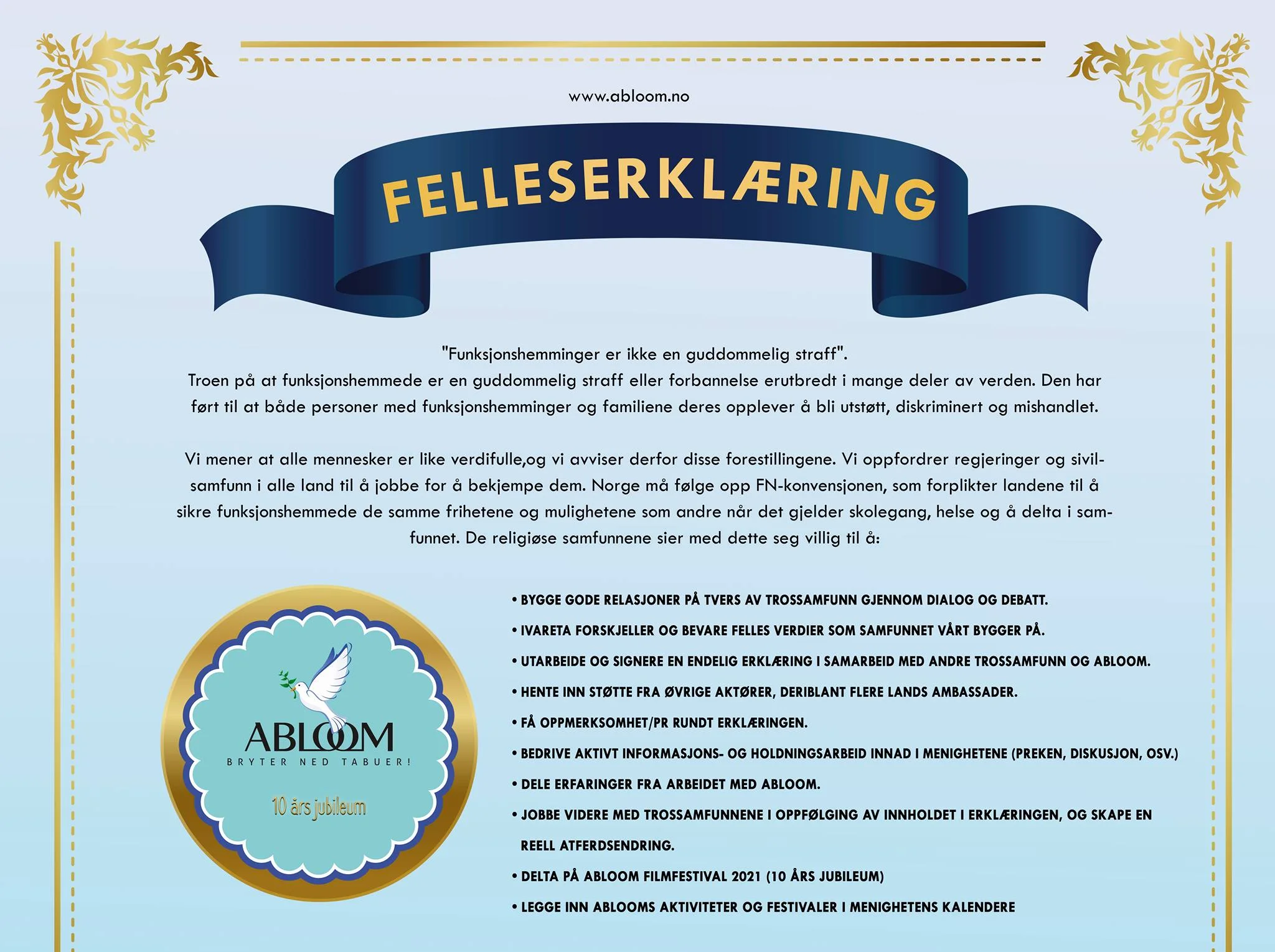 Felleserklæringen “Funksjonshemminger - ikke en guddommelig straff” skal skrives under av en rekke prominente personligheter.