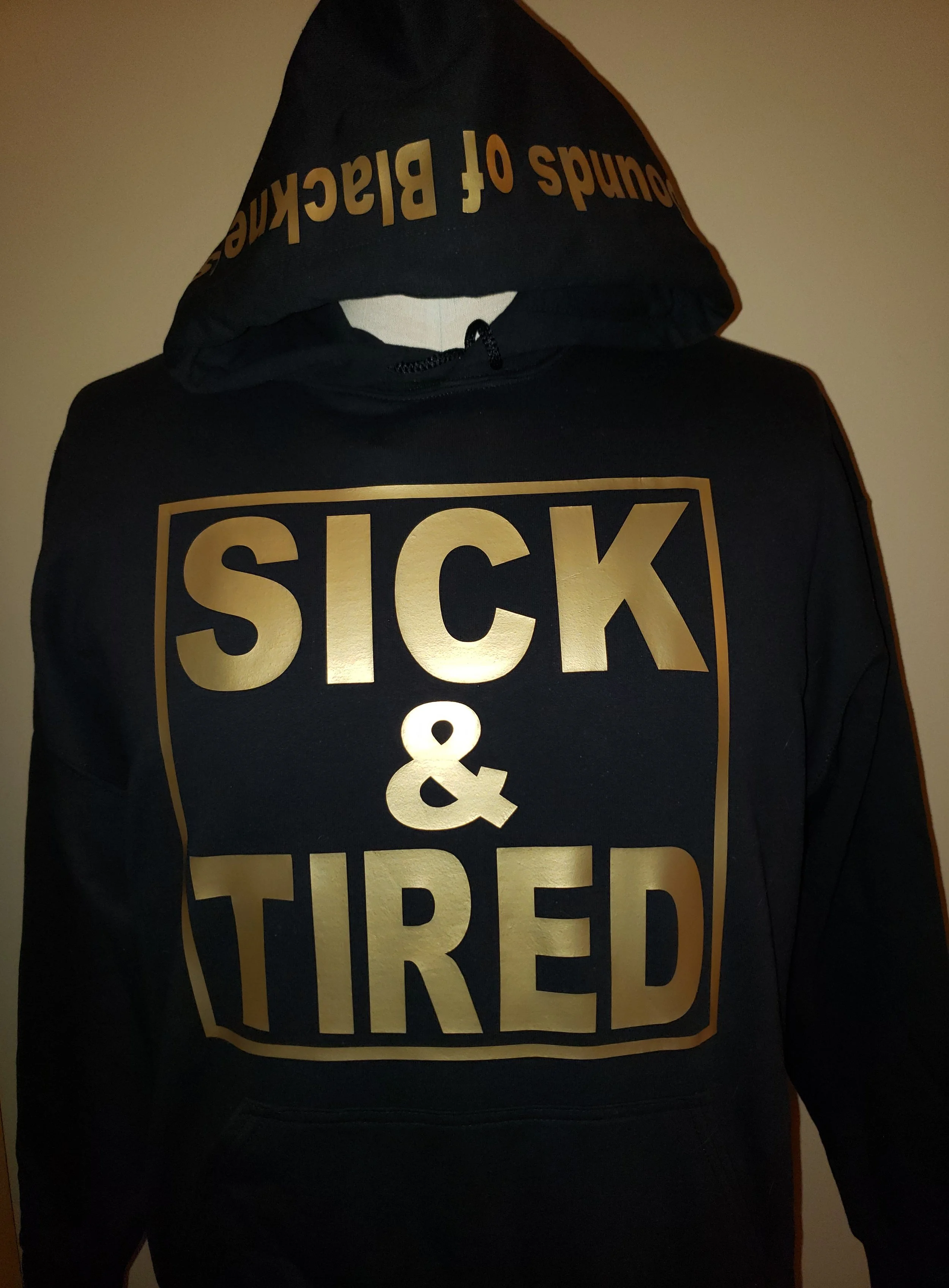 Sick & Tired hoodie