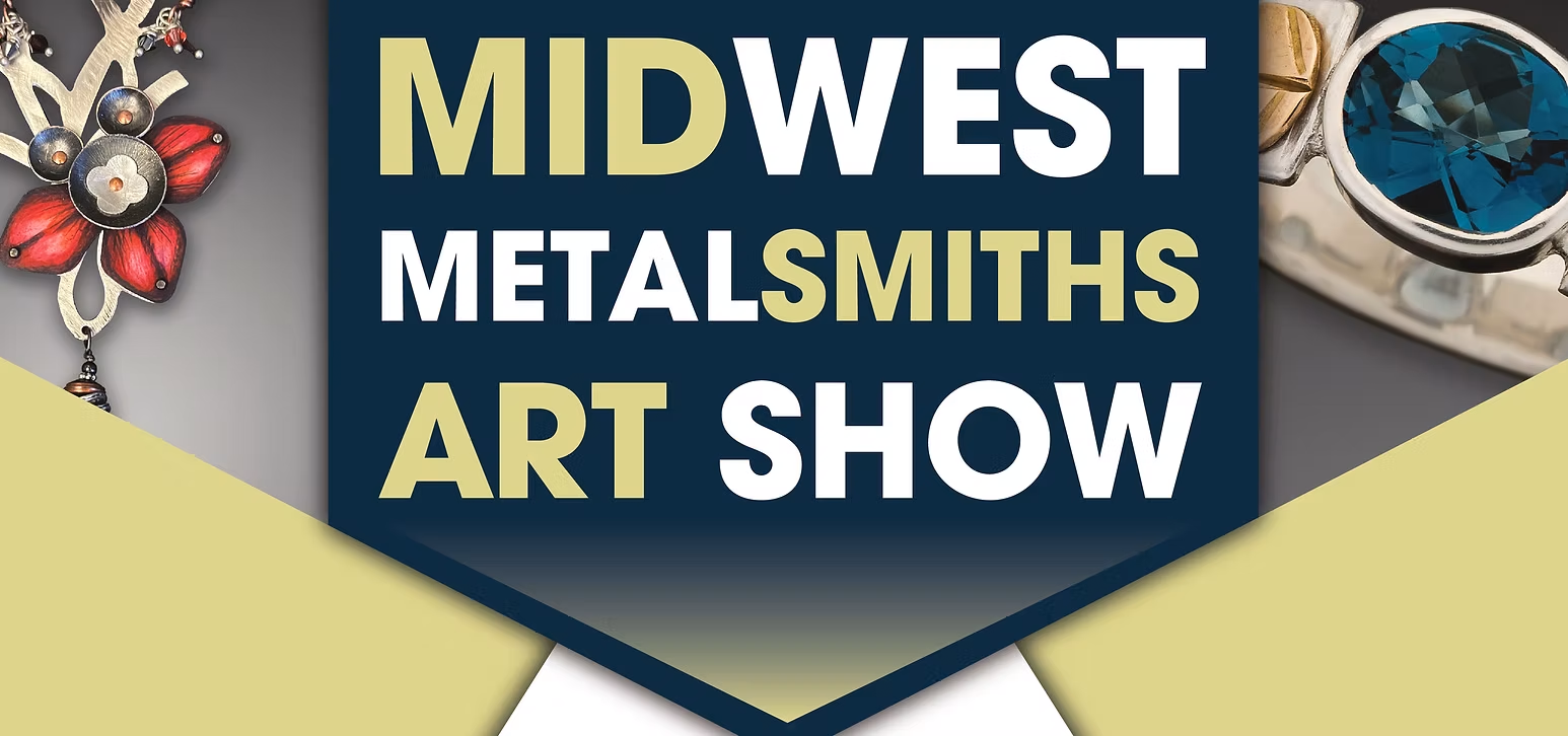 The Midwest Metalsmiths Art Show