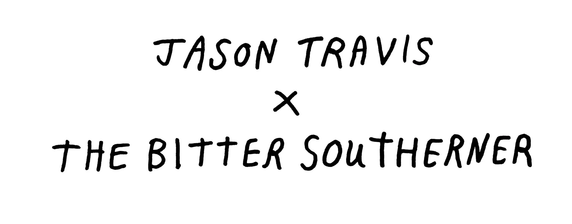 JASON_TRAVIS_x_BITTER_SOUTHERNER.jpg