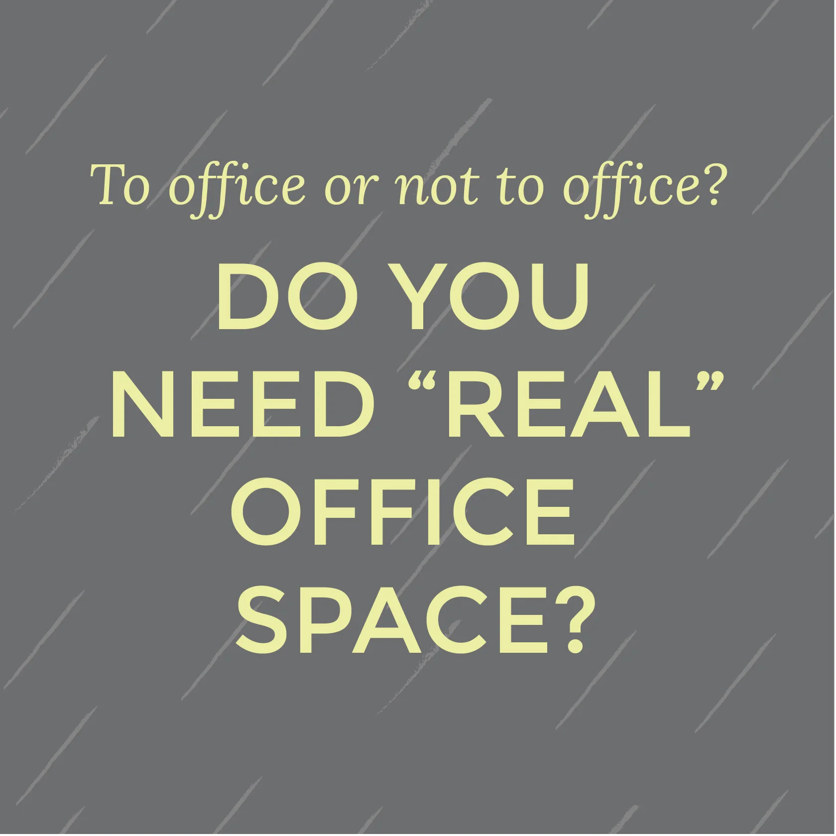 To office or not to office?