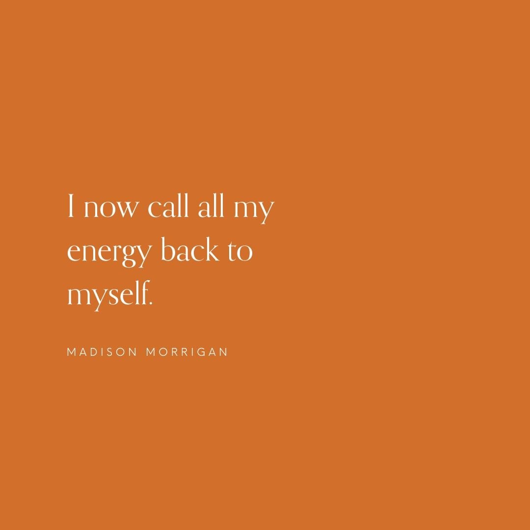 A Prayer for Calling your Energy Back — Madison Morrigan