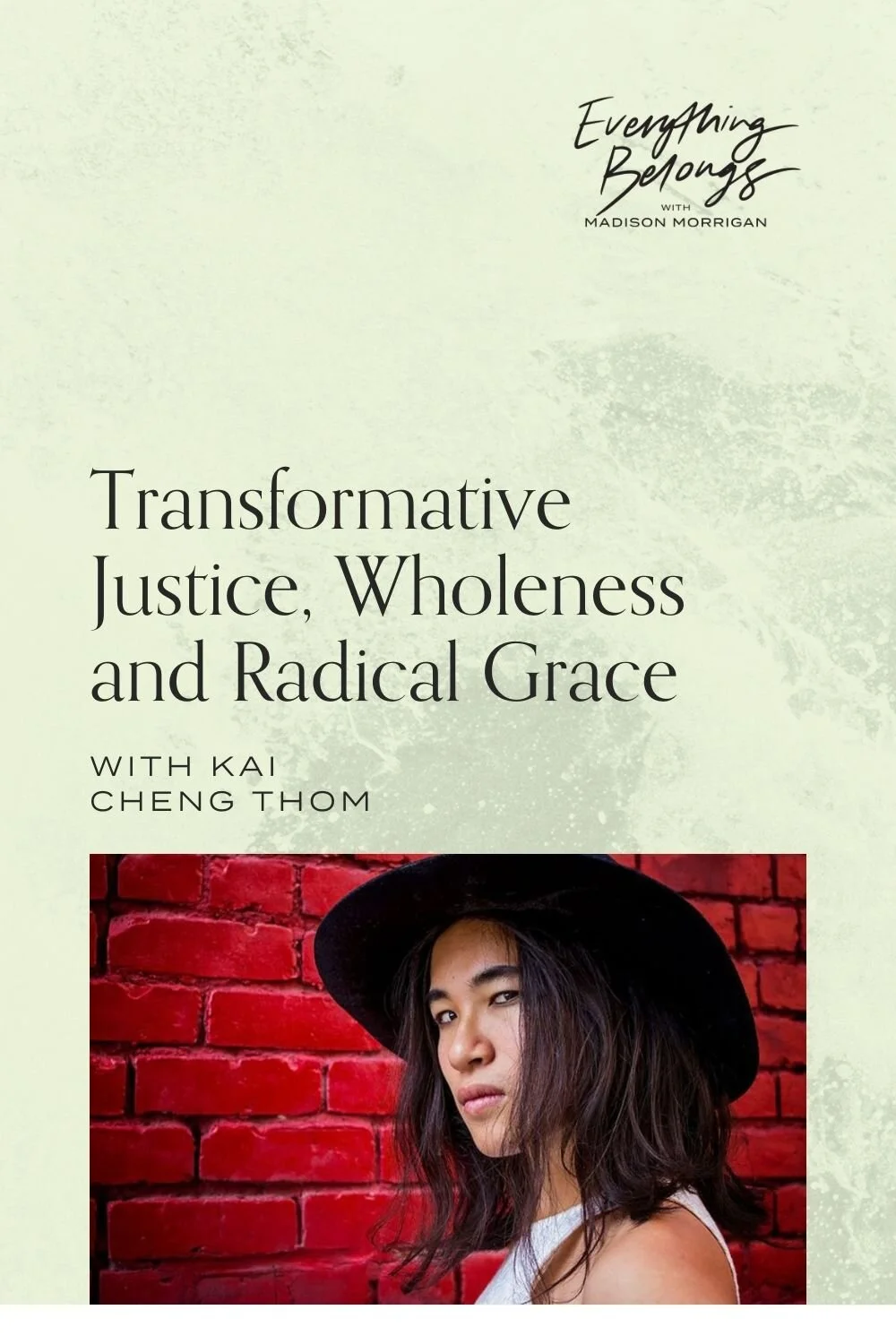 Episode 24: Transformative Justice, Wholeness and Radical Grace with Kai Cheng Thom
