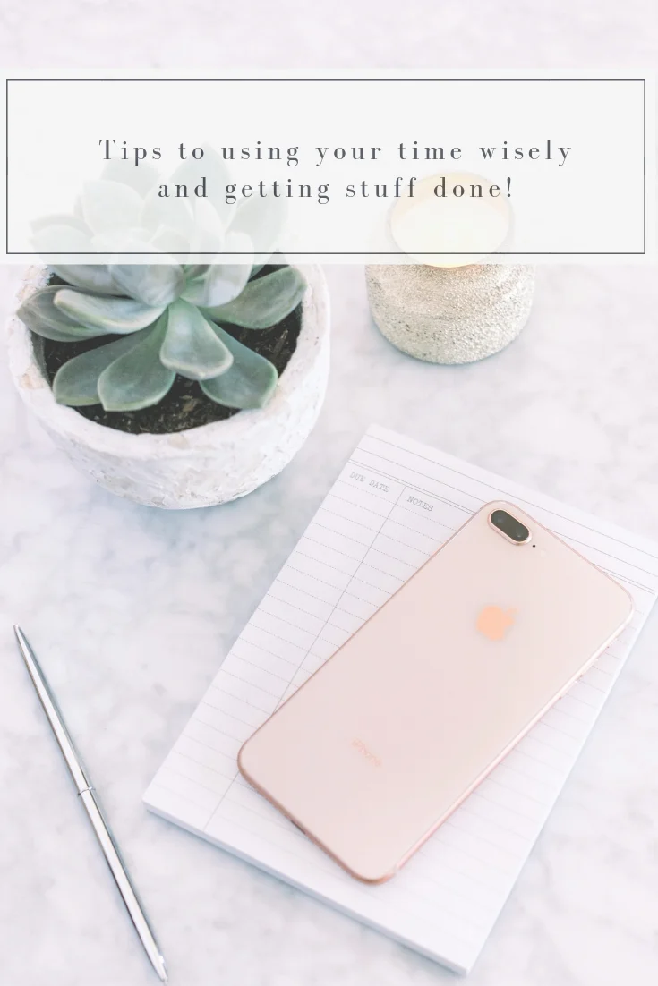 Tips to help you use your time wisely