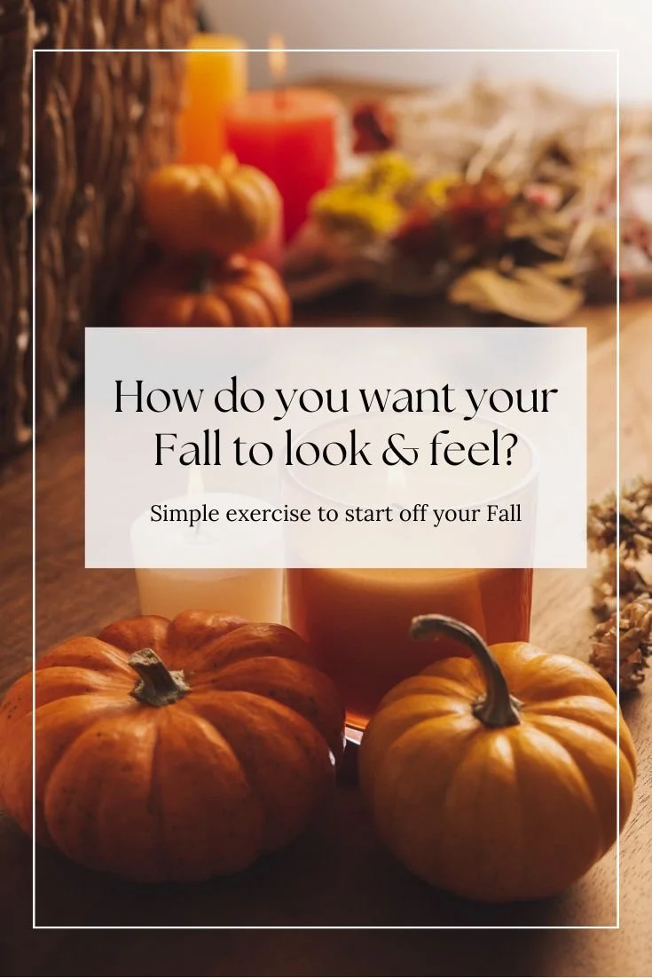 What do you want this Fall to look like?