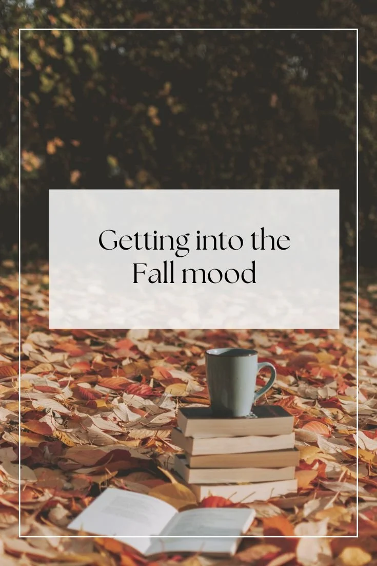 Simple ways to get into the Fall mood