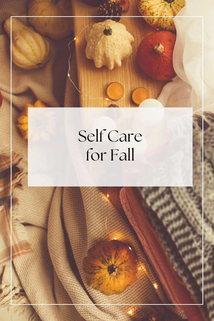 Self Care for the Fall