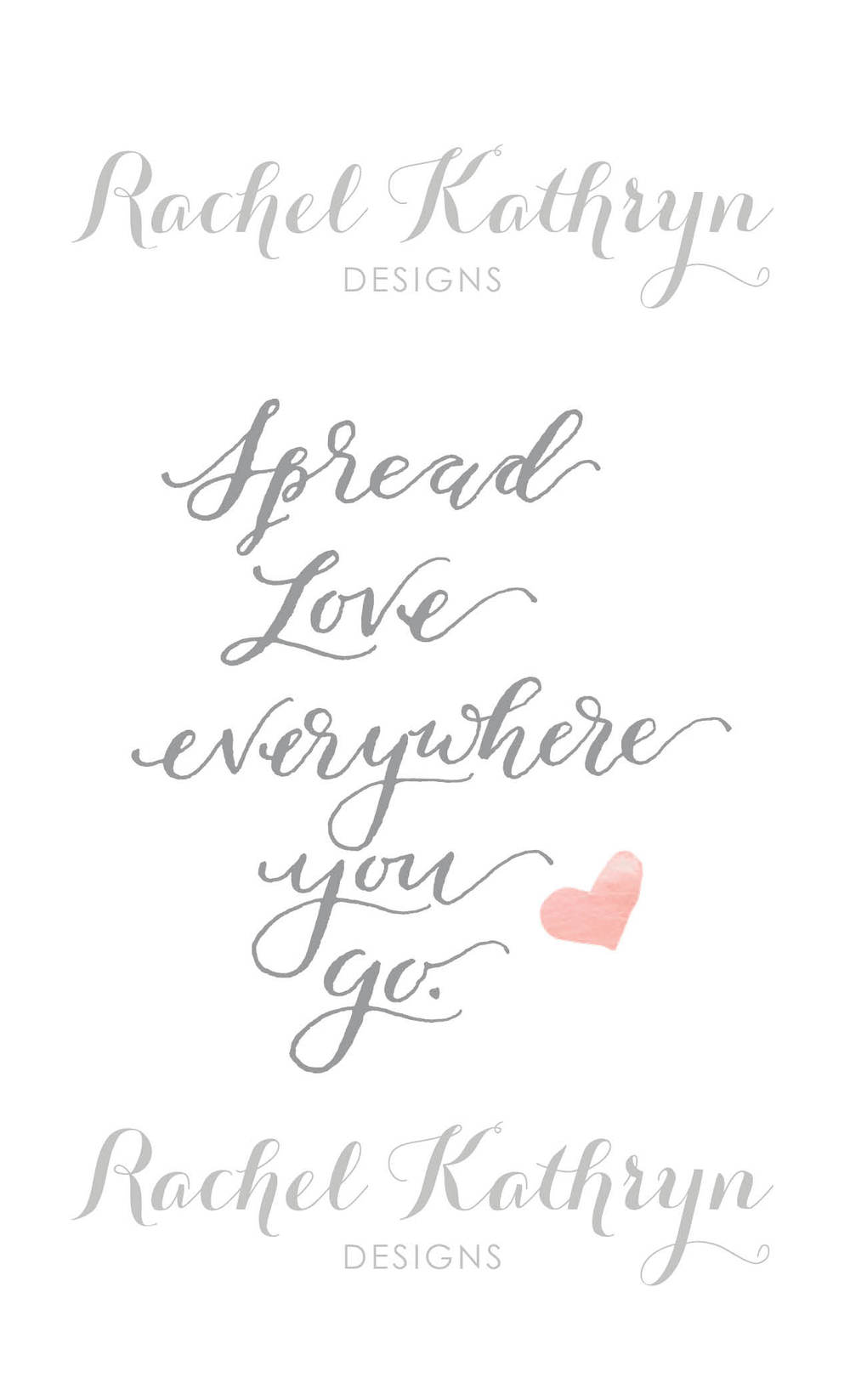 FREE Spread Love Everywhere You Go iPhone Background — Rachel