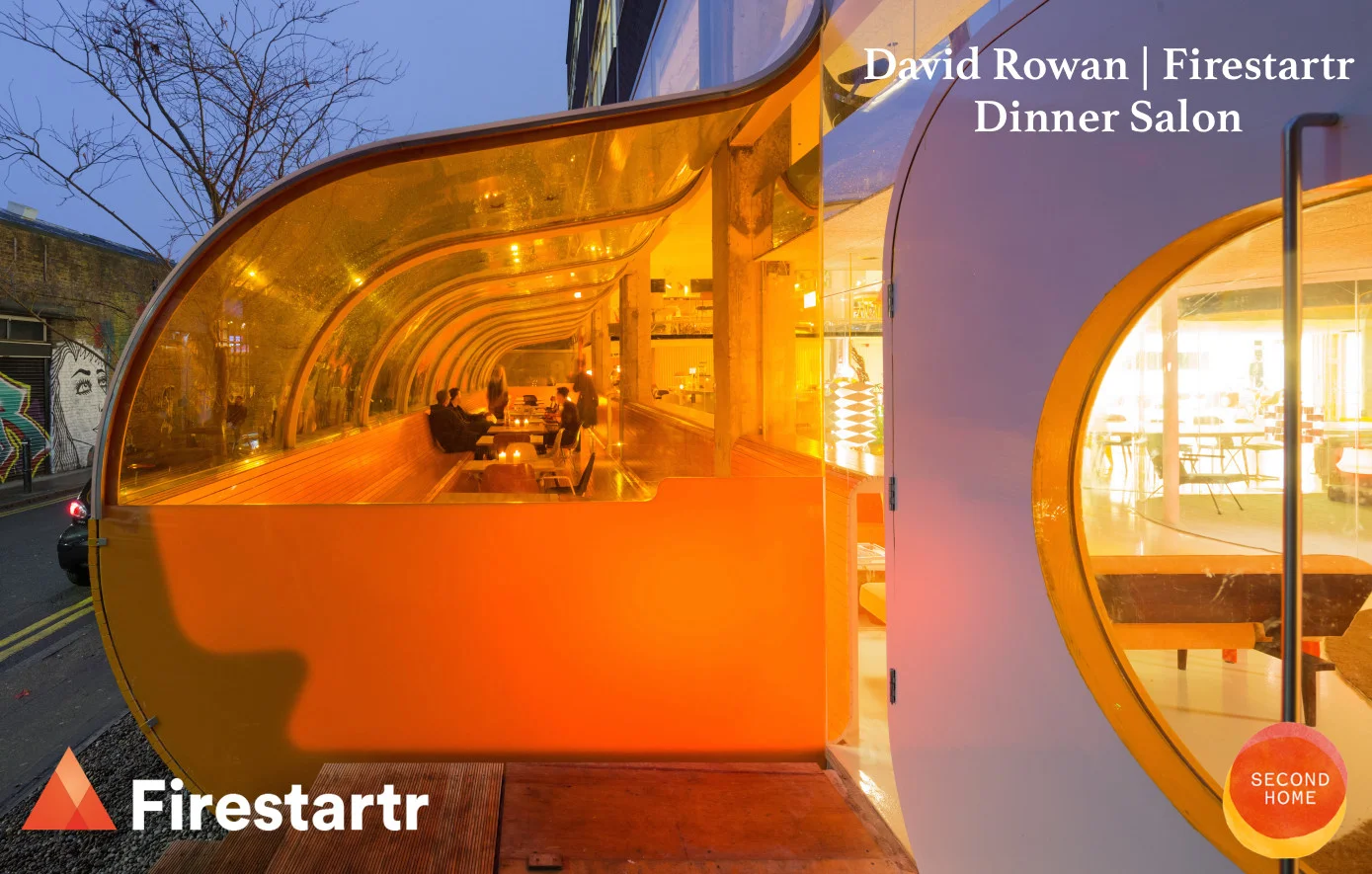 Firestartr | David Rowan Dinner Salon