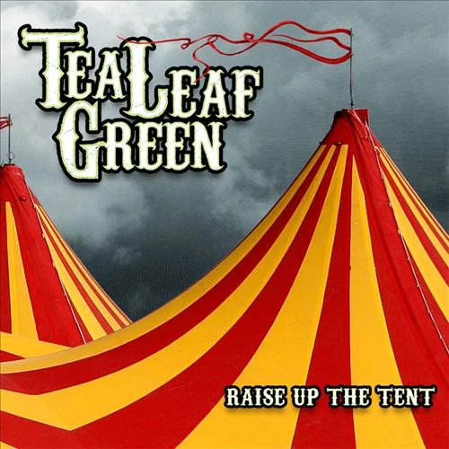 Rise up the Tent by Tea Leaf Green