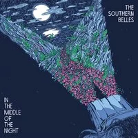 The Southern Belles- In the Middle of the Night