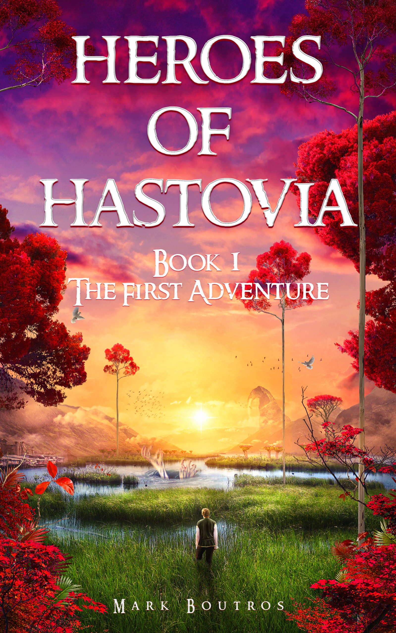 Heroes of Hastovia Book 1