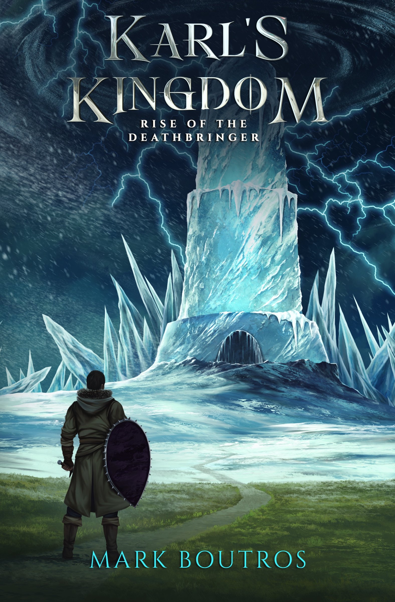 Karl's Kingdom Book 2: Rise of the Deathbringer