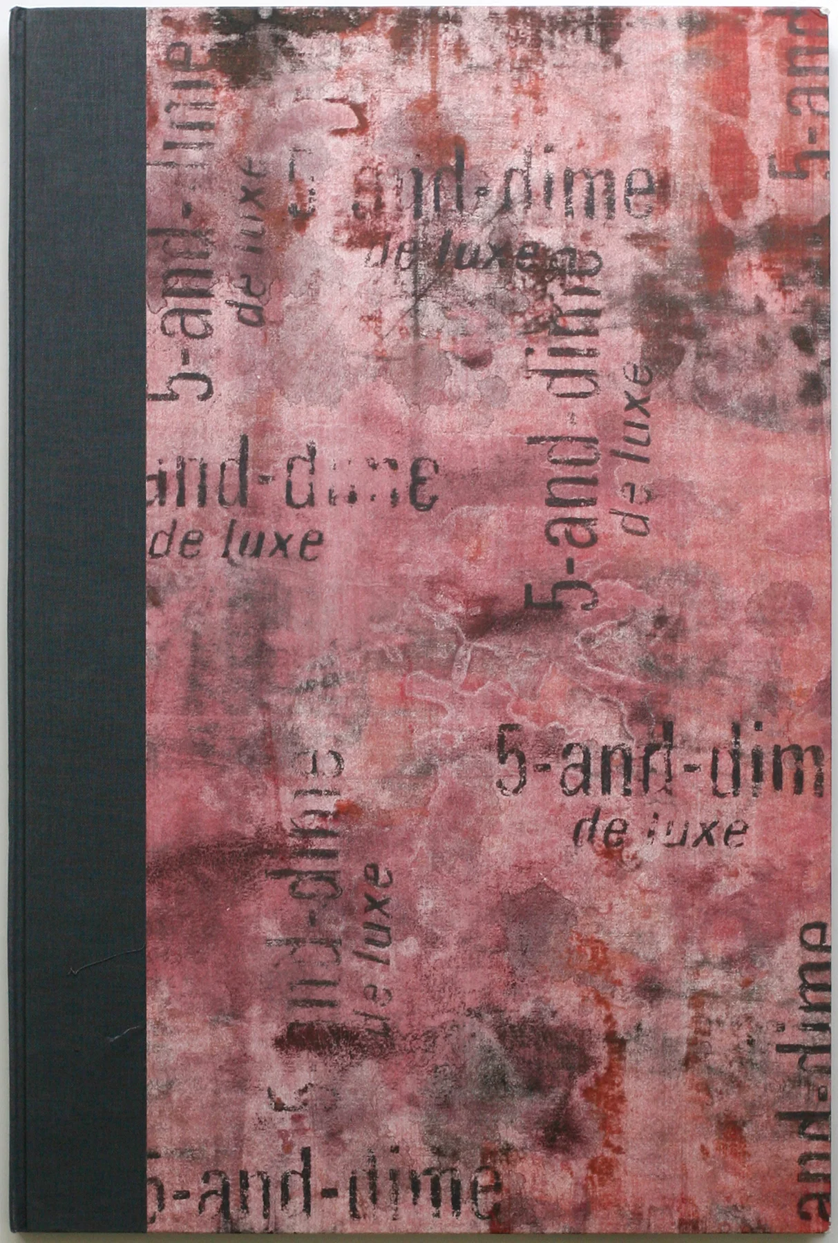 Five and Dime Deluxe, 2004